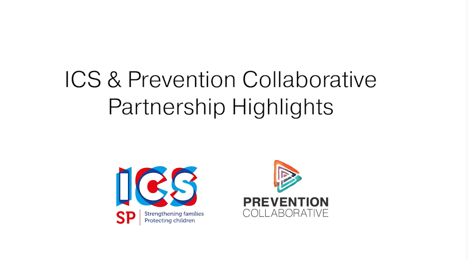 ICS And Prevention Collaborative Partnership Highlights